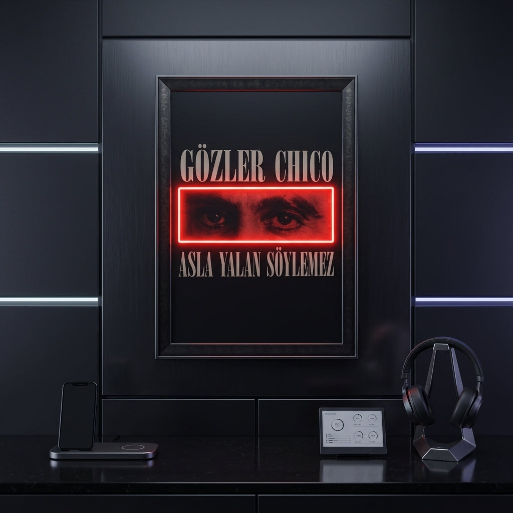 "Gözler Chico" Neon Efektli Sinematik Tablo
