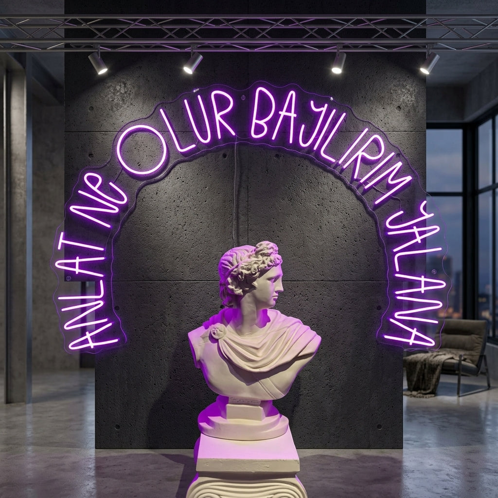 ANLAT NE OLUR BAYILIRIM YALANA - Neon Tabela