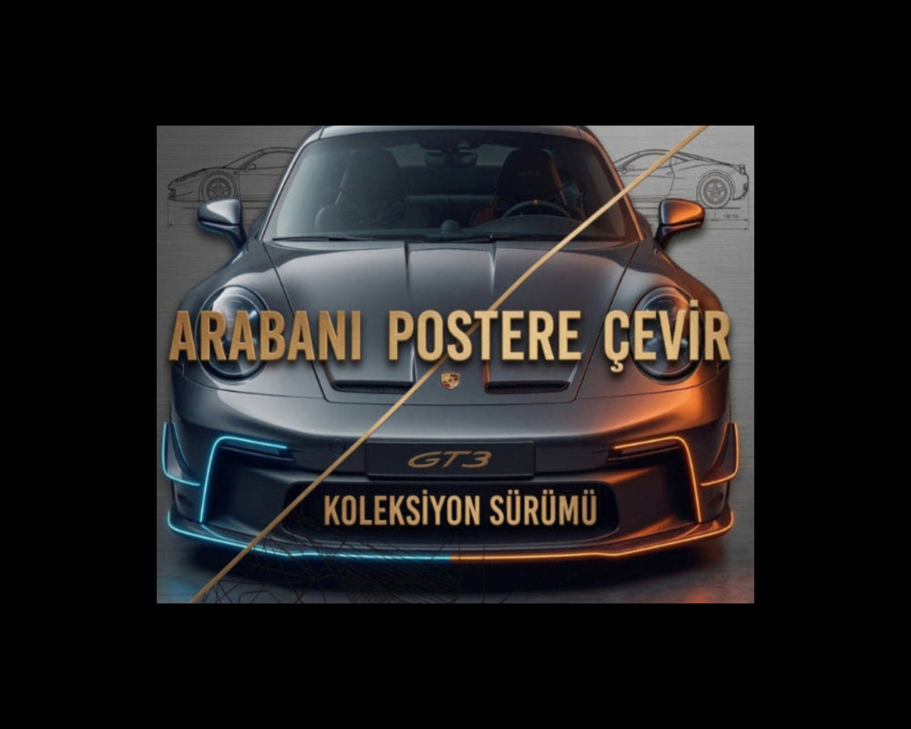 Arabanı postere çevir!