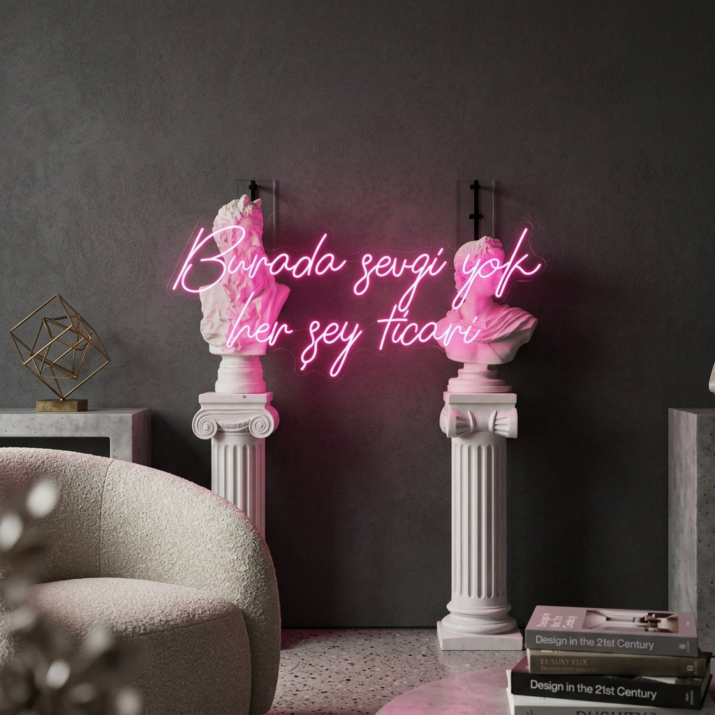 Burada Sevgi Yok Her Şey Ticari Neon Tabela